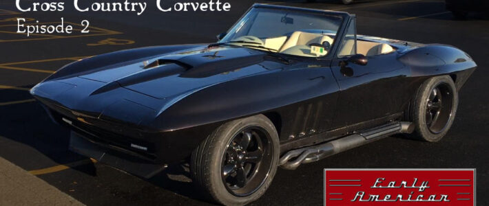 Cross Country Corvette - Episode 2